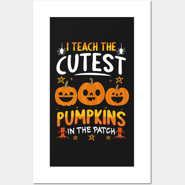 i teach the cutest pumpkins in the patch Wall Art by AVATAR-MANIA